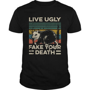 Vintage Opossum Live Ugly Fake Your Death Shirt